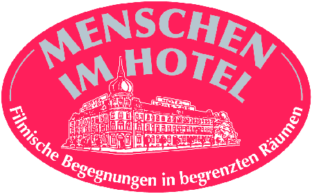 Menschen im Hotel. Filmische Begegnungen in begrenzten Räumen